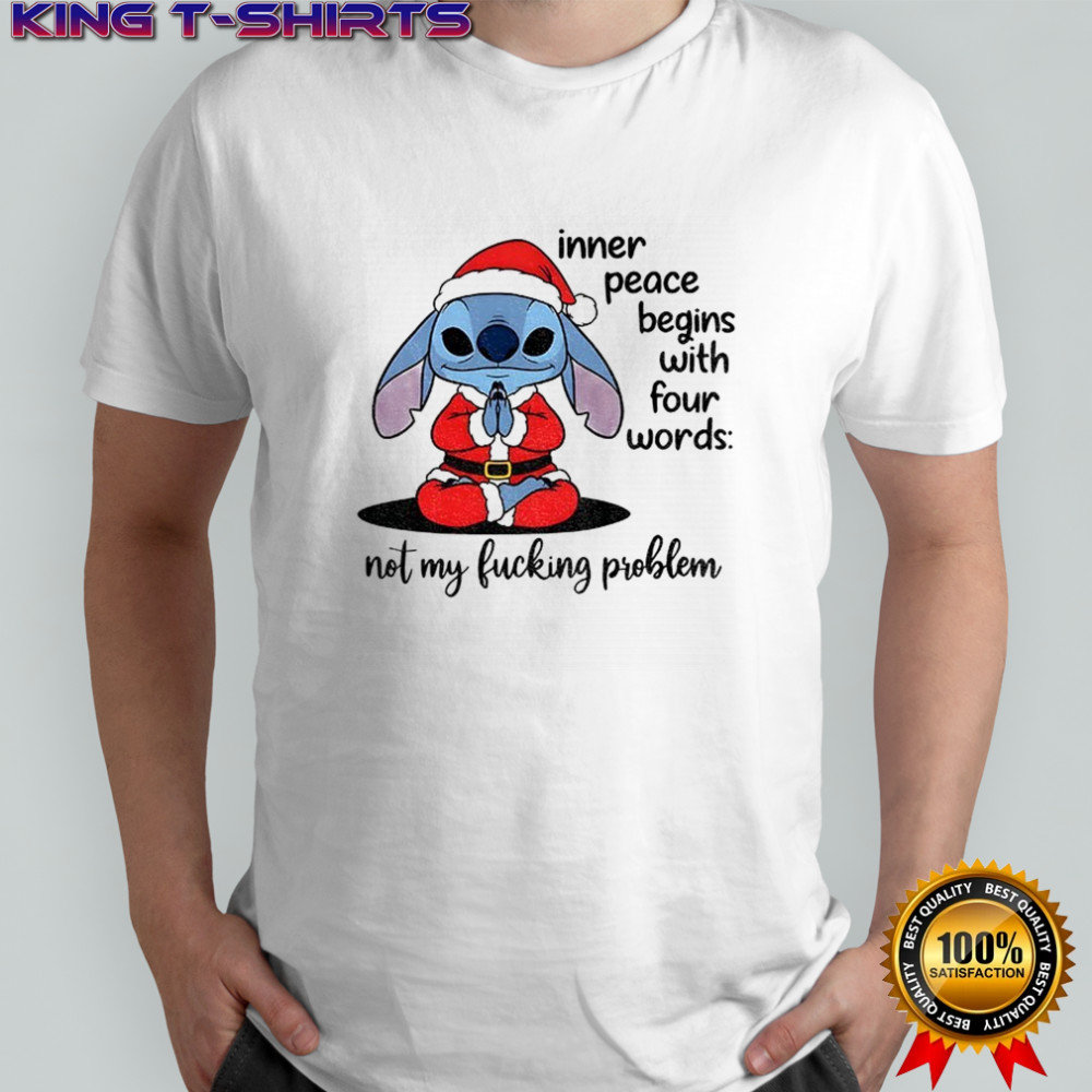 Stitch inner peace begins with four words not my fucking problem Christmas shirt