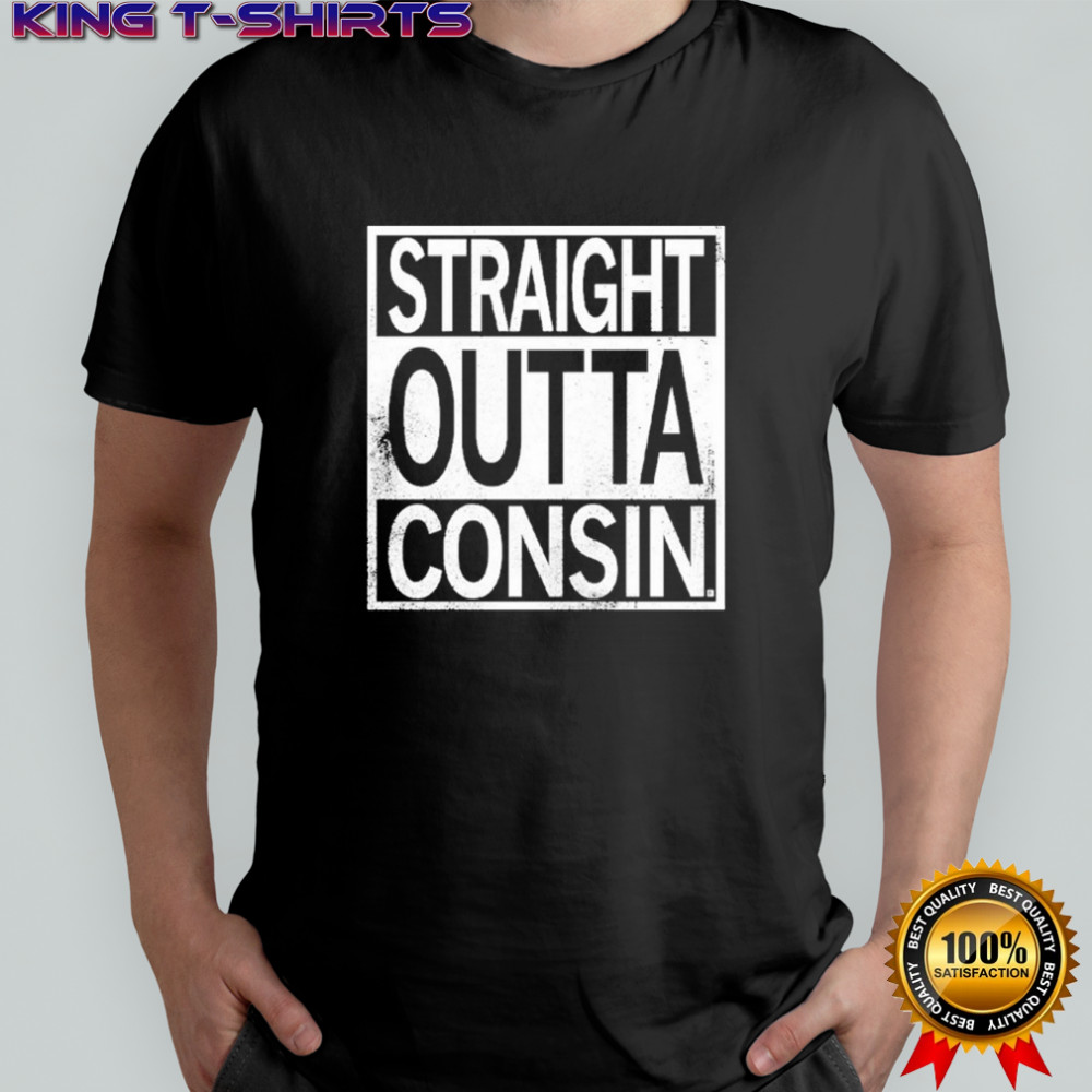 Straight Outta Consin T-shirt