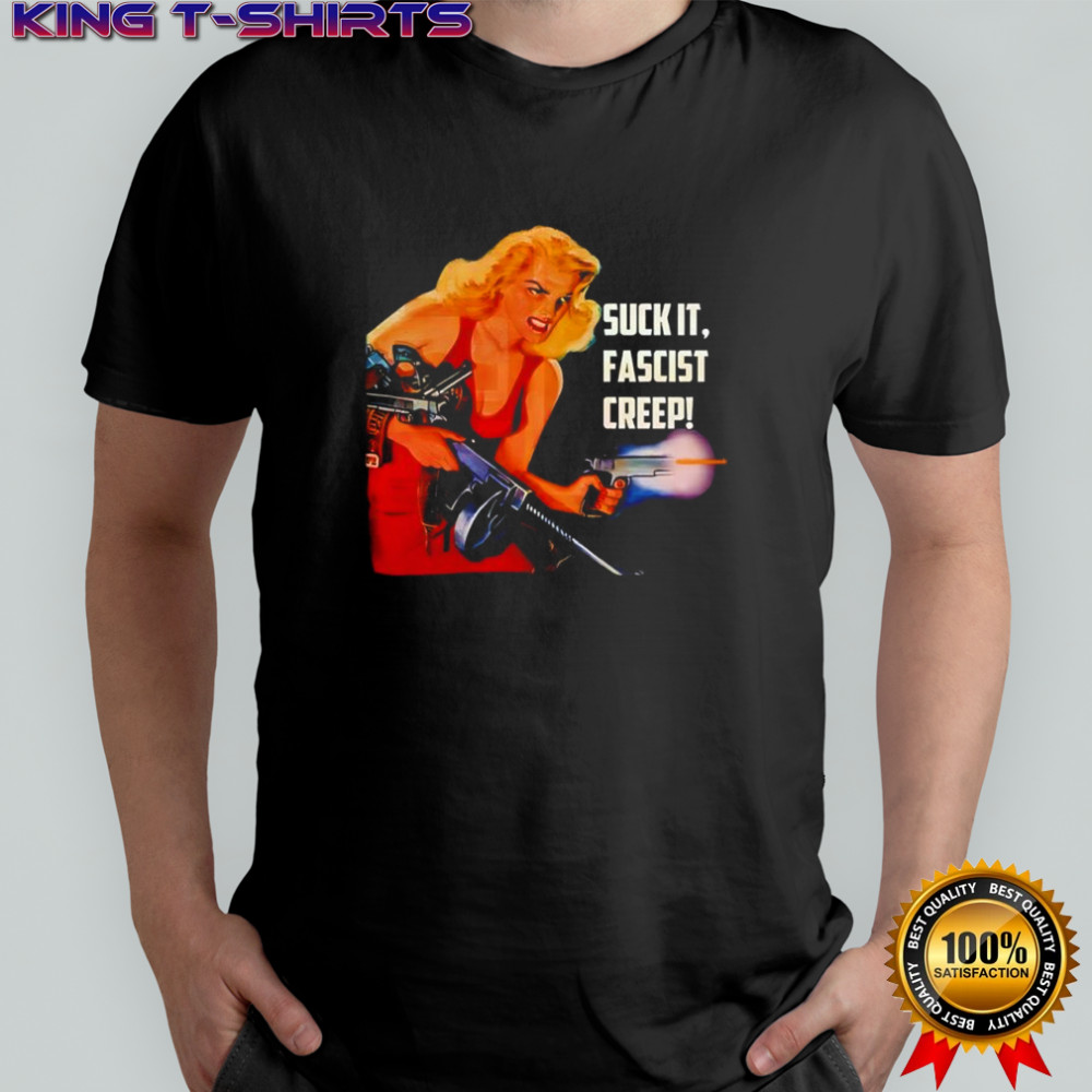 Suck It Facist Creep vintage shirt