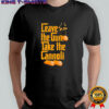 The Godfather Leave The Gun Take The Cannoli shirt