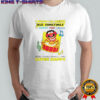 The Muppets I Know I’m Weird But Sometimes It Makes You Laugh And That Makes Me Super T-Shirt