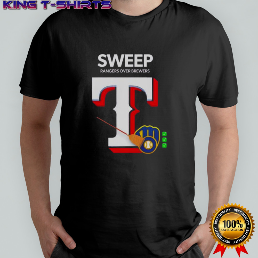 The Rangers Sweep The MLB-Best Brewers T-Shirt