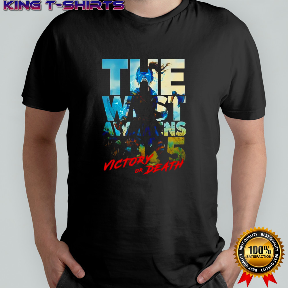 The was’t awakens victory or death 2025 shirt