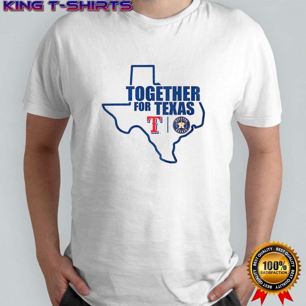 Together For Texas The Astros and Rangers MLB 2025 shirt