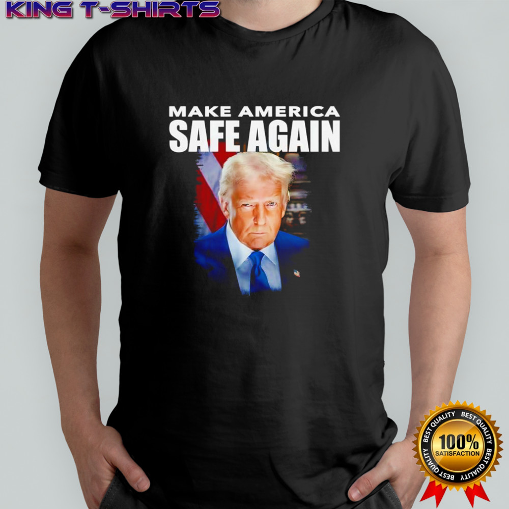 Trump make America safe again portrait shirt
