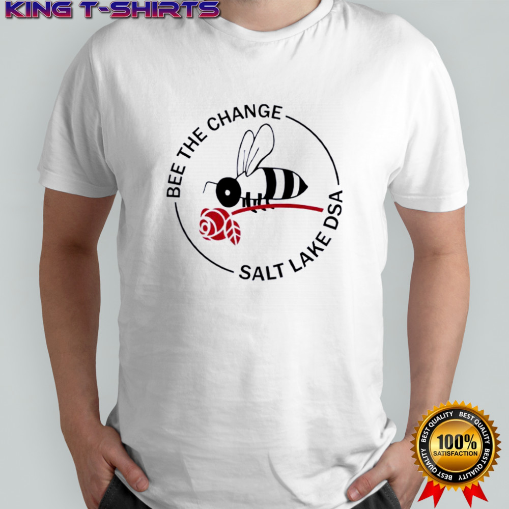 Tyler Robinson bee the change salt lake dsa shirt