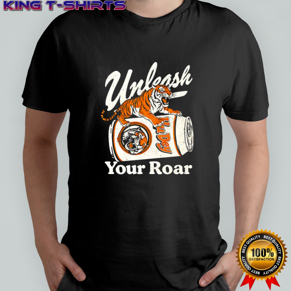Unleash your roar HuDey 14-K shirt