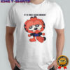 Vialently Shaking it is once again monday shirt