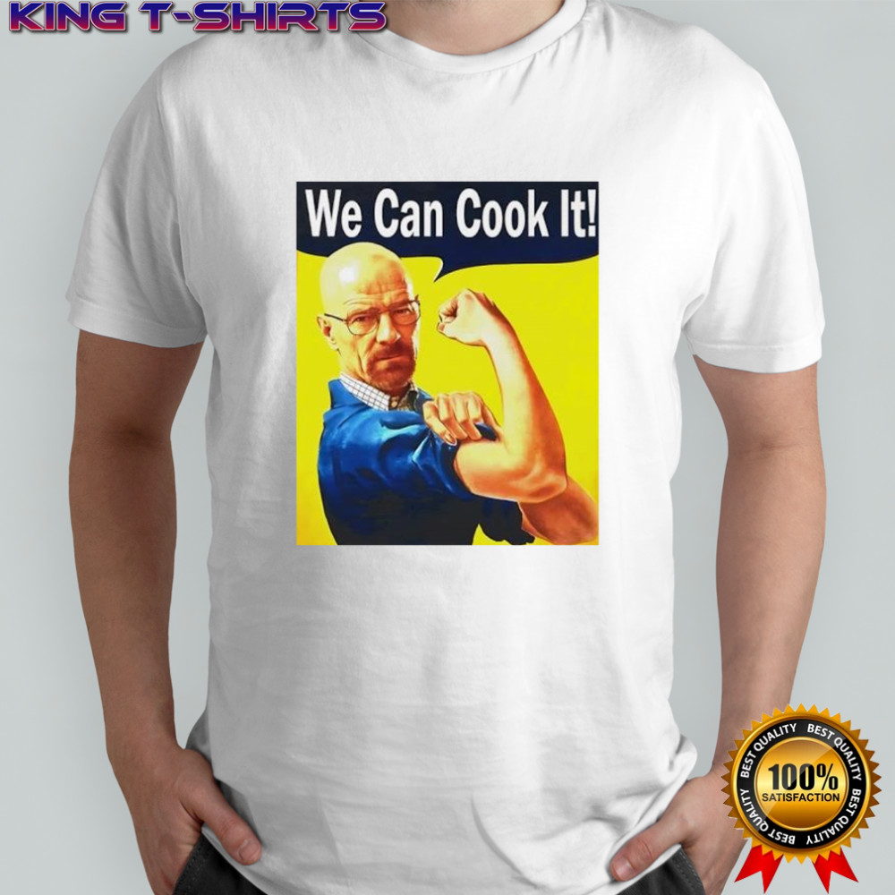Walter White we can cook it shirt