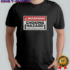 Warning Choking Hazard User Assumes All Risks T-Shirt