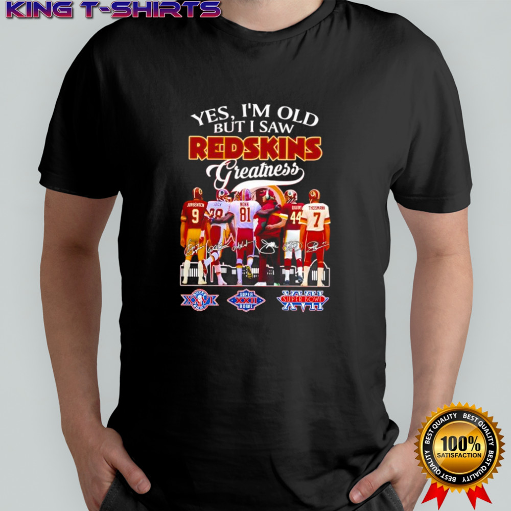 Washington Commanders yes i’m old but i saw Redskins Greatness Super Bowl signatures shirt