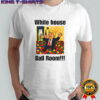 White House ball room Trump sarcastic shirt