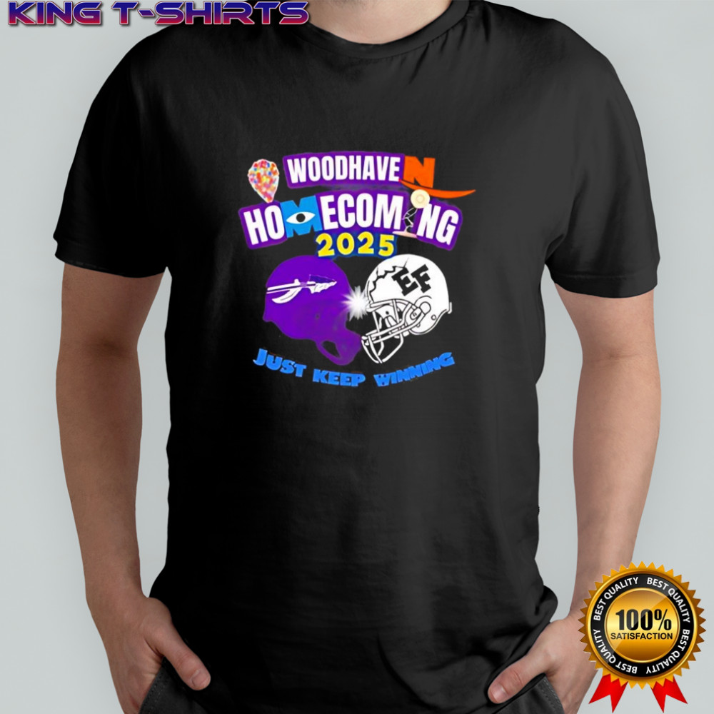 Woodhave Homecoming just keep winning 2025 shirt