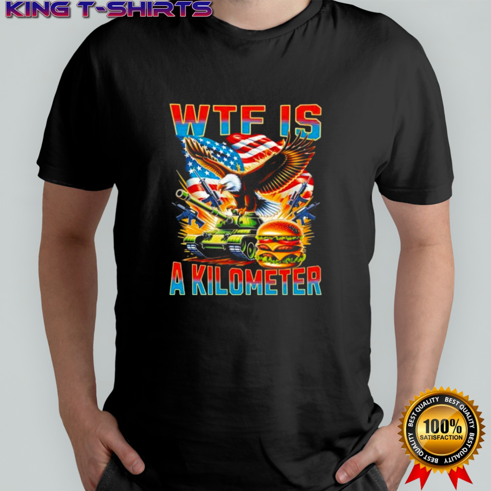 WTF Is A Kilometer American Eagle Tank and Burger shirt