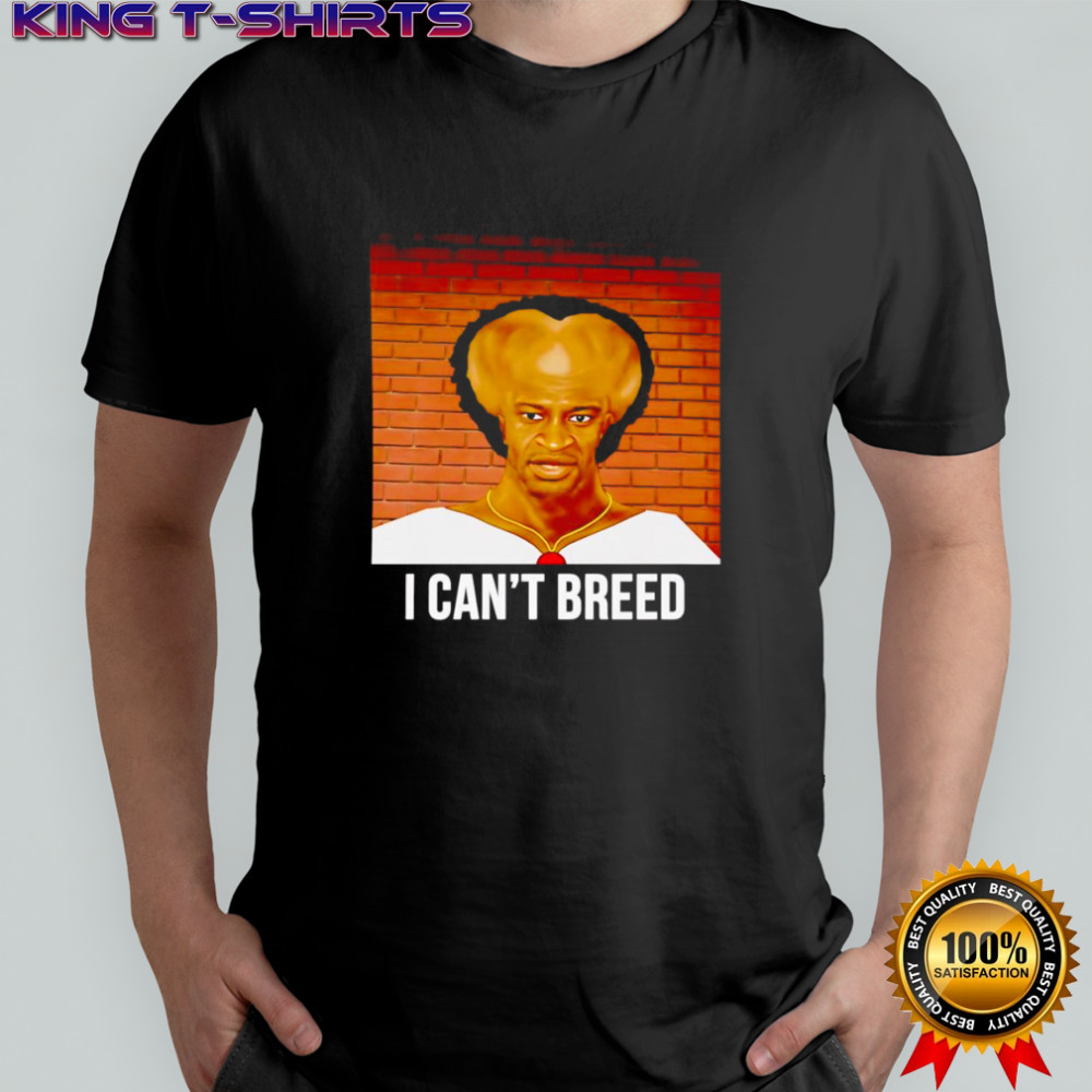 Yacoub Floyd I can’t breed shirt