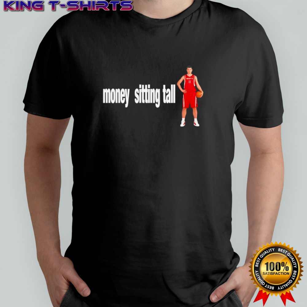 Yao Ming Money Houston Rockets basketball sitting tall sarcastic shirt