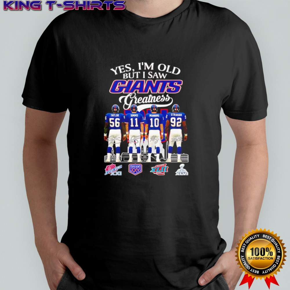 Yes I’m old but I saw Giants greatness signature shirt