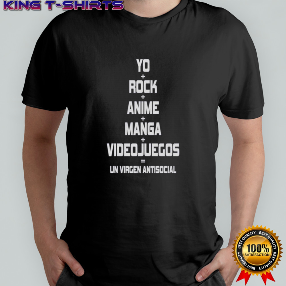 Yo Rock Anime Manga Videojuegos Un Virgen Antisocial T-Shirt