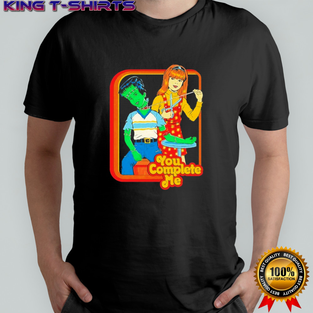 You Complete Me T-shirt