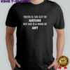 Youth is the gift of nature but age is a work of art text shirt
