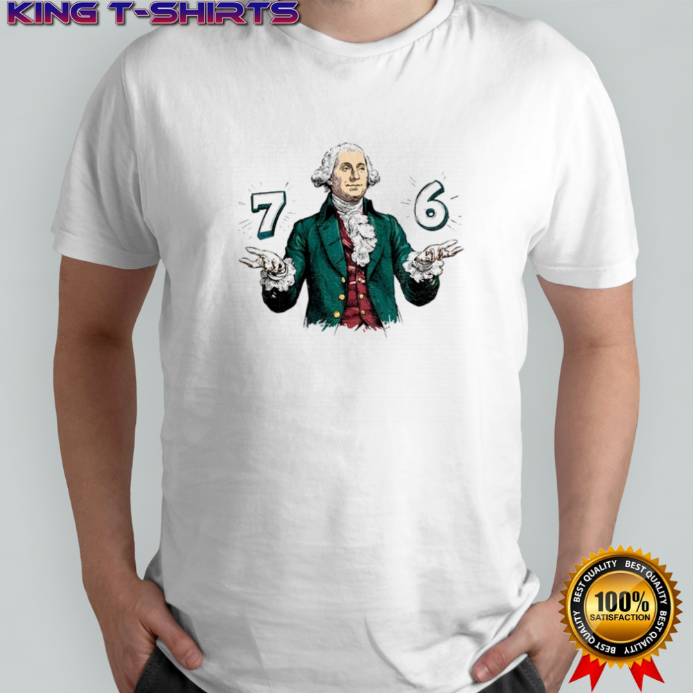 6-7 7-6 George Washington shirt