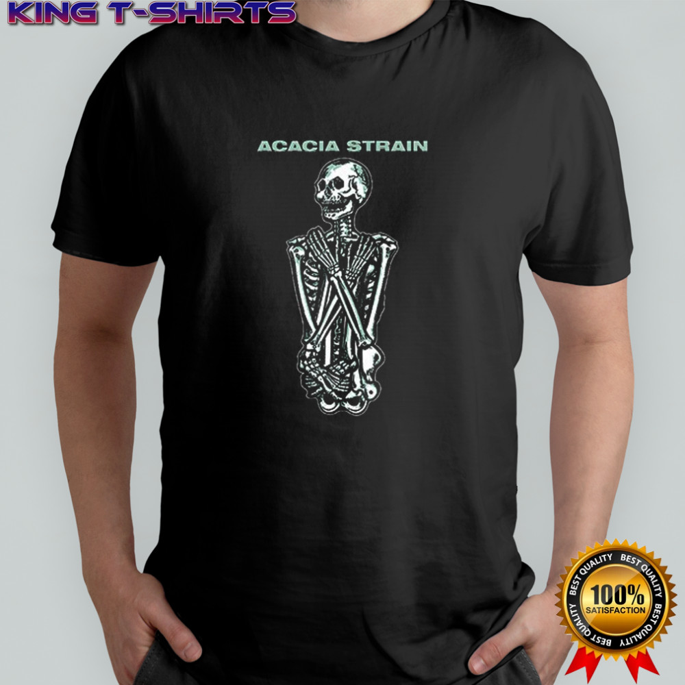 Acacia O Strainative Skeleton shirt