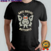 Anti Social Butterfly Mothman Cryptid Introvert shirt