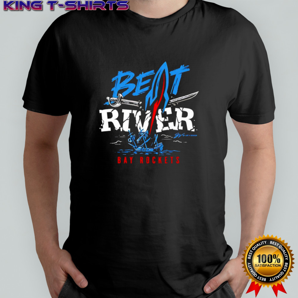 Bay Rockets Beat River shirt