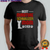 Best Miniature Schnauzer Mom Ever T-Shirt