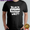 Black brown unity shirt