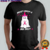 Breast Cancer is boo sheet pink Ghost halloween shirt
