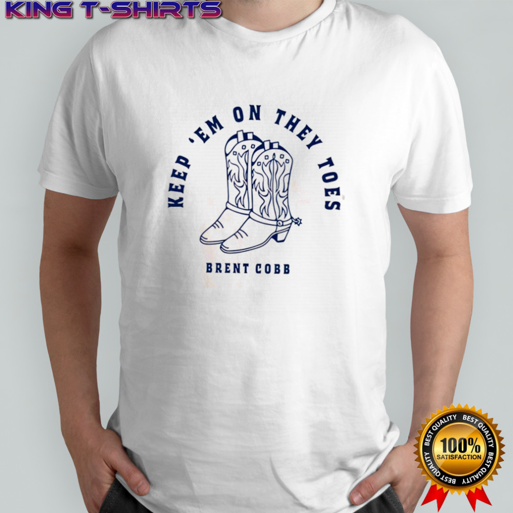 Brent Cobb Keep Em On They Toes Concert shirt