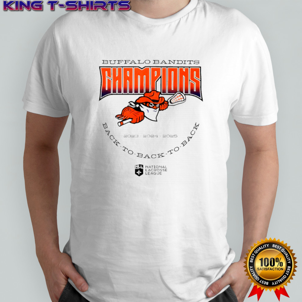Buffalo Bandits Back To Back To Back Nll Champions 2025 shirt