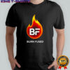 Burn Fused Fire Shirt