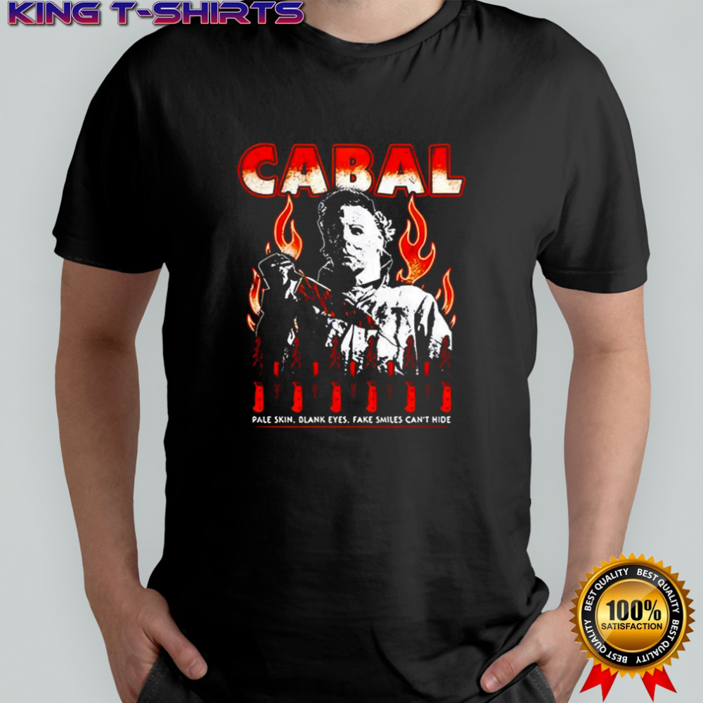 Cabal Michael Myers Collection pale skin black eyes fake smiles can’t hide shirt
