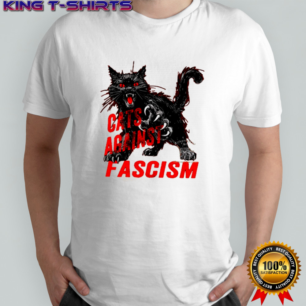 Cats against fascism shirt