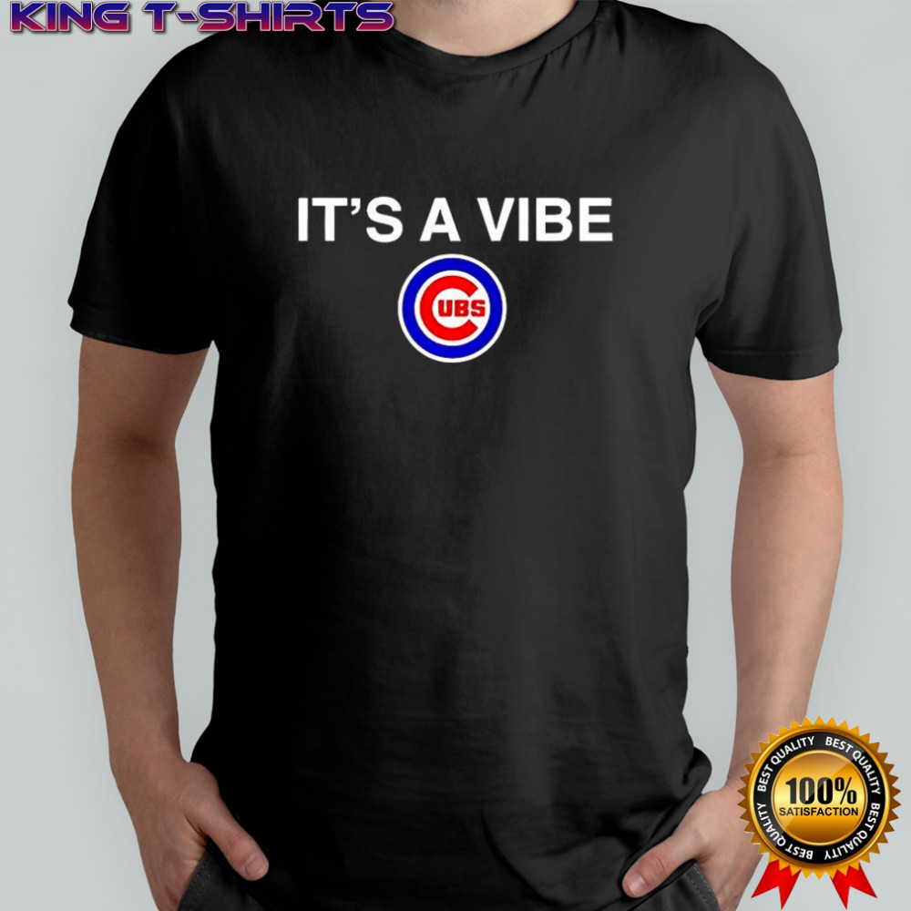 Chicago Cubs it’s a vibe shirt