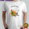 Christmas Pickle catch me if you can shirt