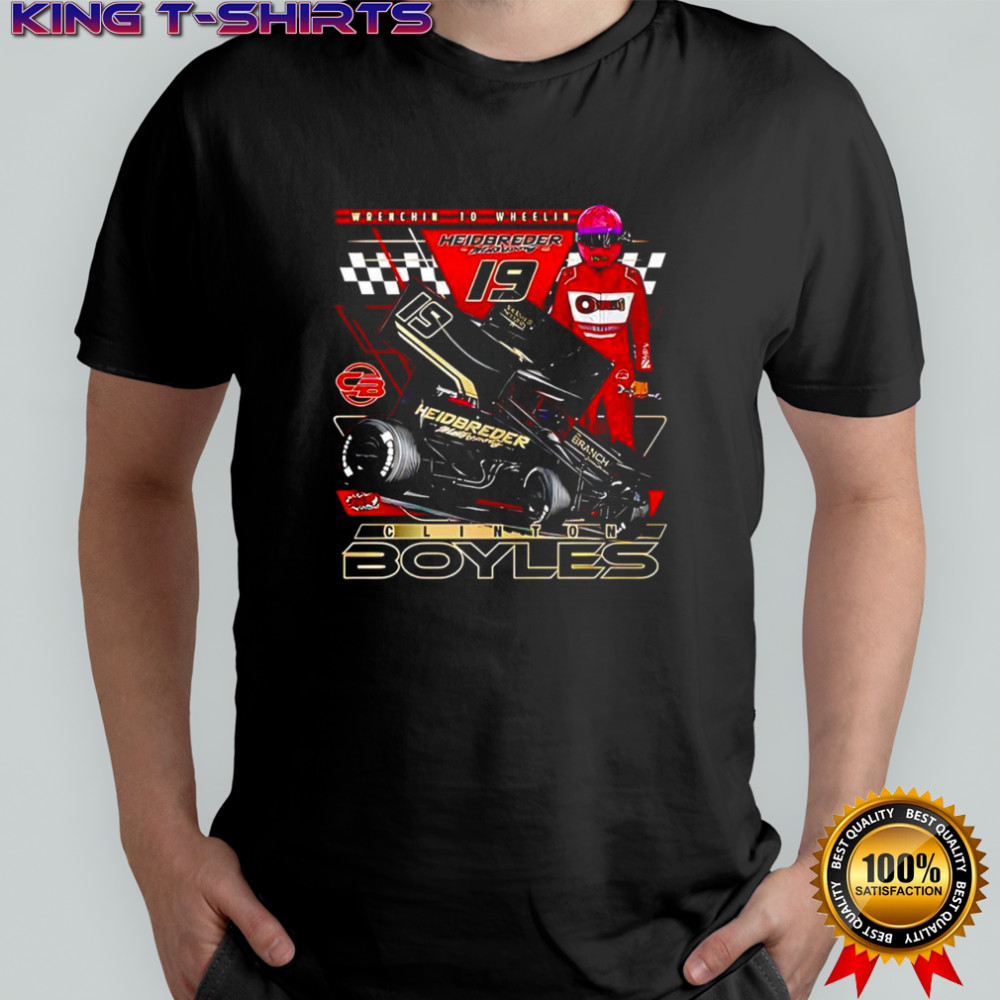 Clinton Boyles Wrenchin To Wheelin heidbreder 19 shirt