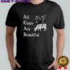 Cow all cows are beautiful vintage shirt