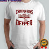 Crimson Runs Deeper graphic shirt