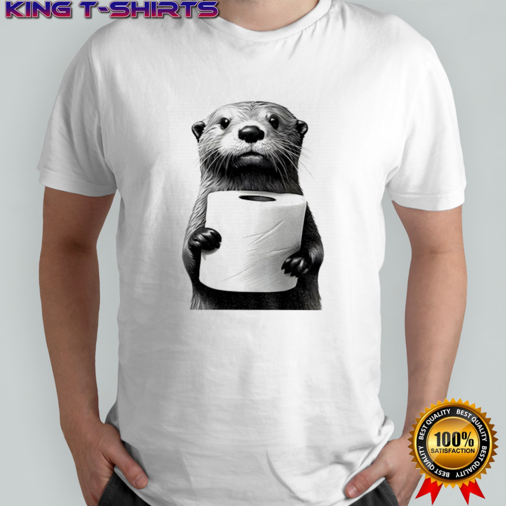 Cute Otter holding toilet paper funny meme shirt