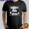 Demanto fears metro shirt