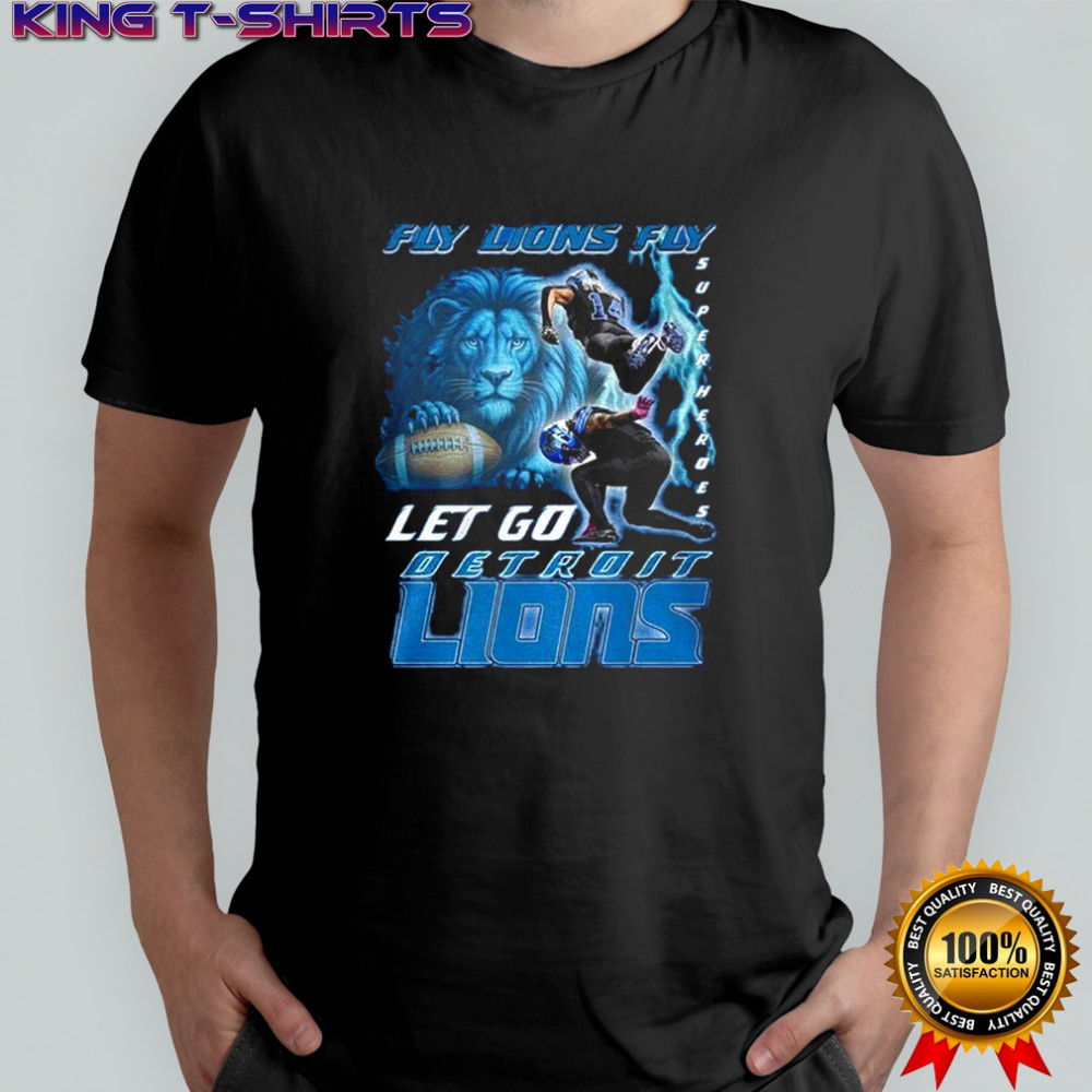 Detroit Lions Fly Lions Fly Let Go Lions Superheroes shirt
