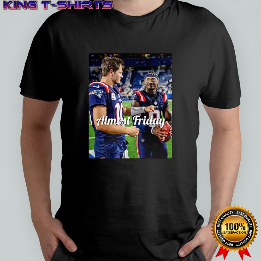 Drake Maye and Stefon Diggs New England Patriots football Almost Friday shirt