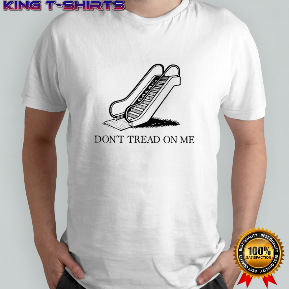Escalator Don’t Tread on Me Gadsden political shirt