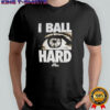 Eye I ball hard Just Do It Basketball shirt