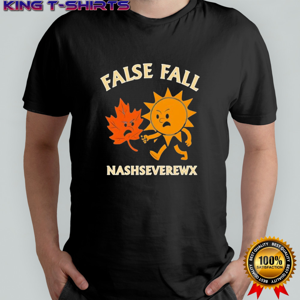 False fall nashseverewx shirt