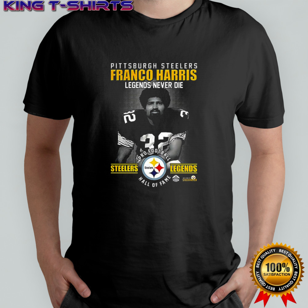 Franco Harris Pittsburgh Steelers football Legends never die shirt