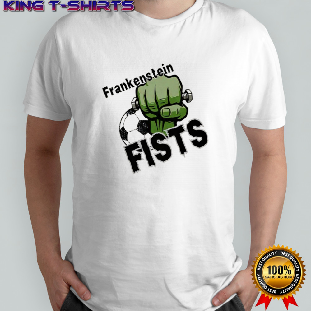 Frankenstein Fists shirt